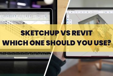 SketchUp vs Revit: Which One Should You Use?