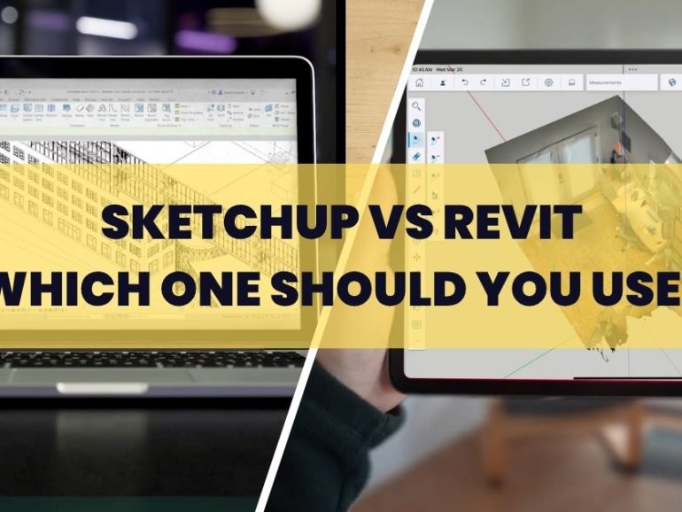 SketchUp vs Revit: Which One Should You Use?