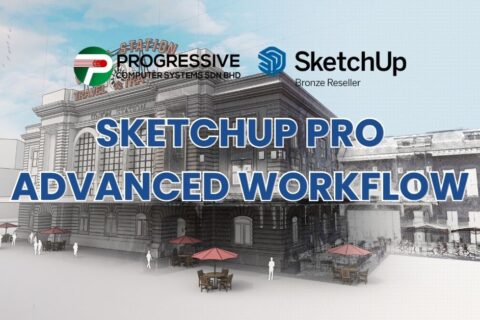 SketchUp Pro Advanced Workflows: Powerful 3D Design for Connected Workflows
